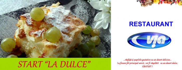 Vargabeles, desert la Restaurant Via, gratuit pentru un meniu servit